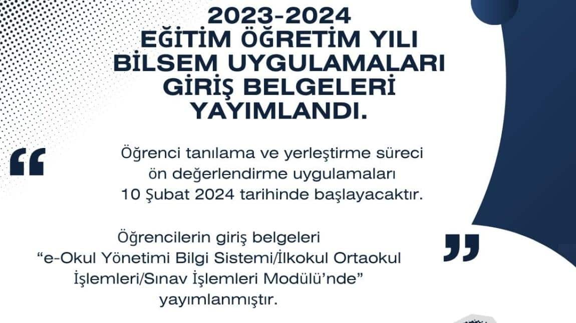 2023-2024  EĞİTİM ÖĞRETİM YILI BİLSEM UYGULAMALARI GİRİŞ BELGELERİ YAYIMLANDI. 