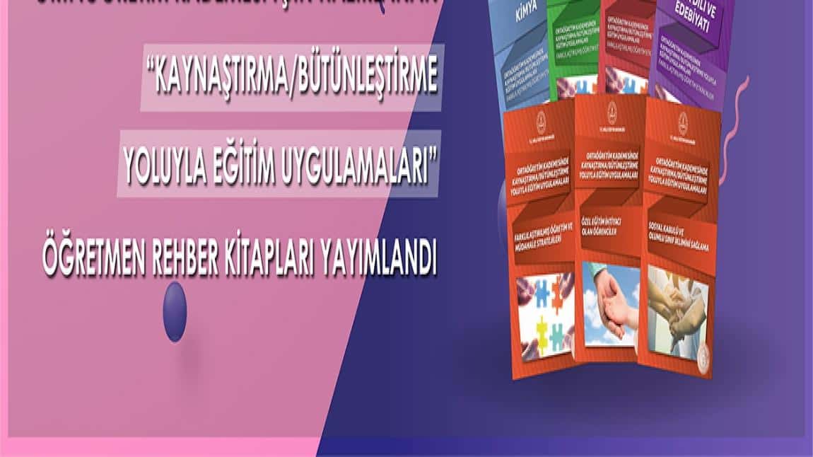 Ortaöğretim Kademesinde Kaynaştırma/Bütünleştirme Yoluyla Eğitim Uygulamaları Farklılaştırılmış Öğretim Etkinlikleri Öğretmen Rehber Kitapları