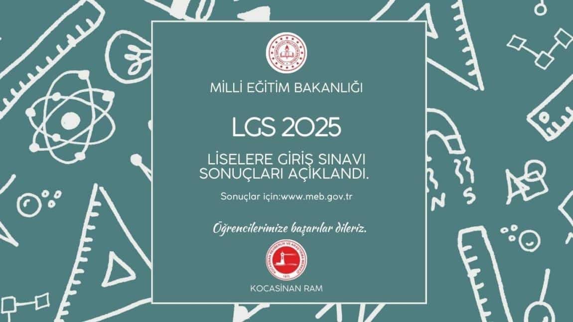 LGS 2025 SONUÇLARI AÇIKLANDI